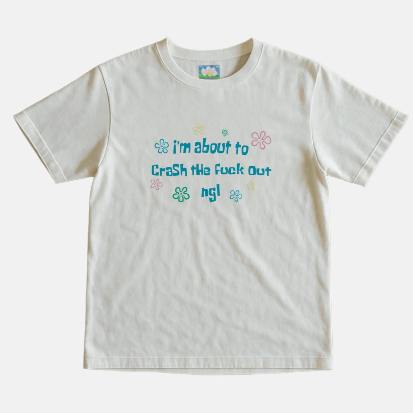 CRASH THE F**k OUT Tee