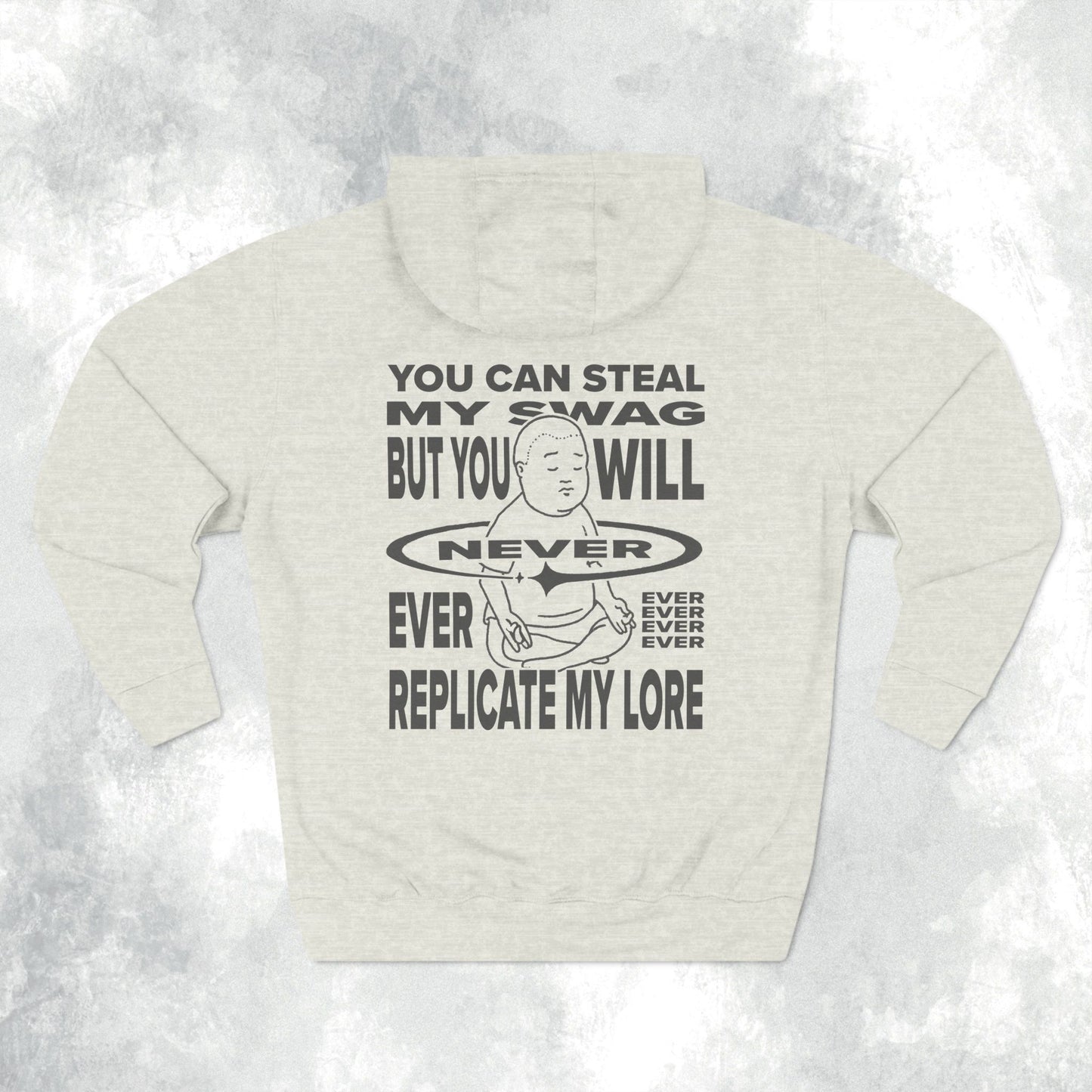 You Can Steal My Swag Three-Panel Hoodie