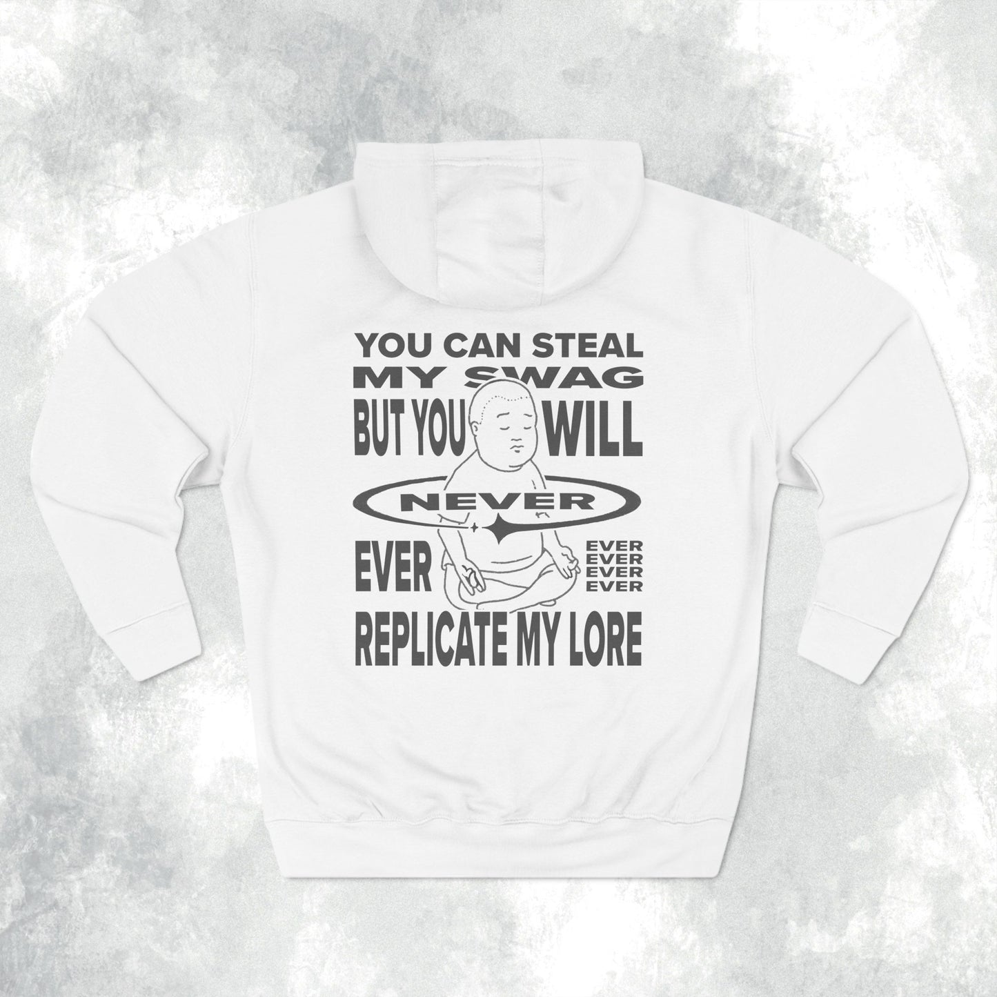 You Can Steal My Swag Three-Panel Hoodie