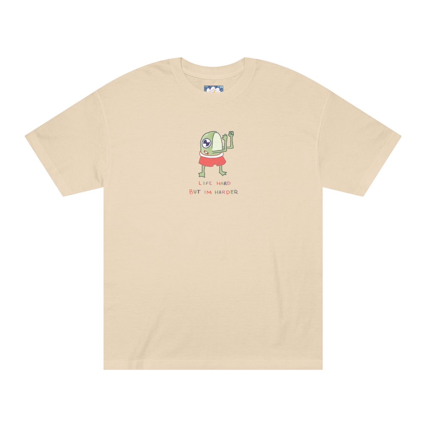 LIFE HARD BUT IM HARDER TEE