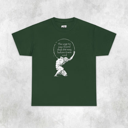 Found That Before it Was Cool Tee