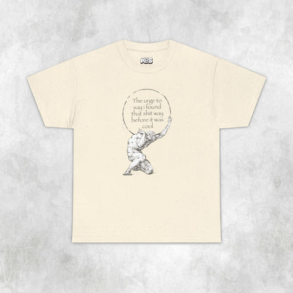 Found That Before it Was Cool Tee