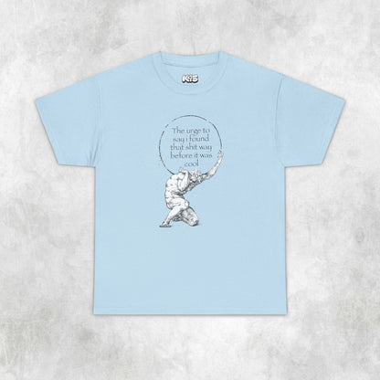 Found That Before it Was Cool Tee