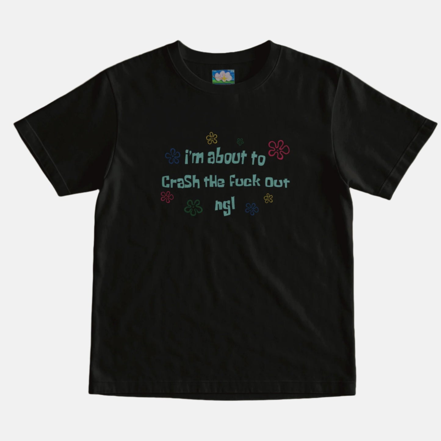 CRASH THE F**k OUT Tee